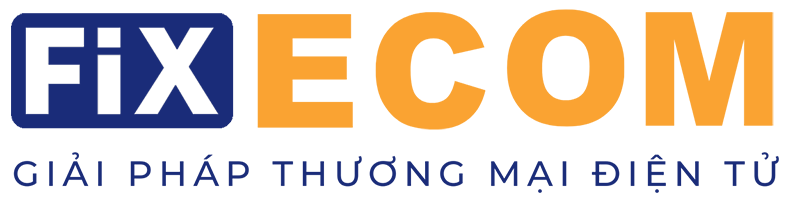 FixEcom – Giải Pháp Thương Mại Điện Tử